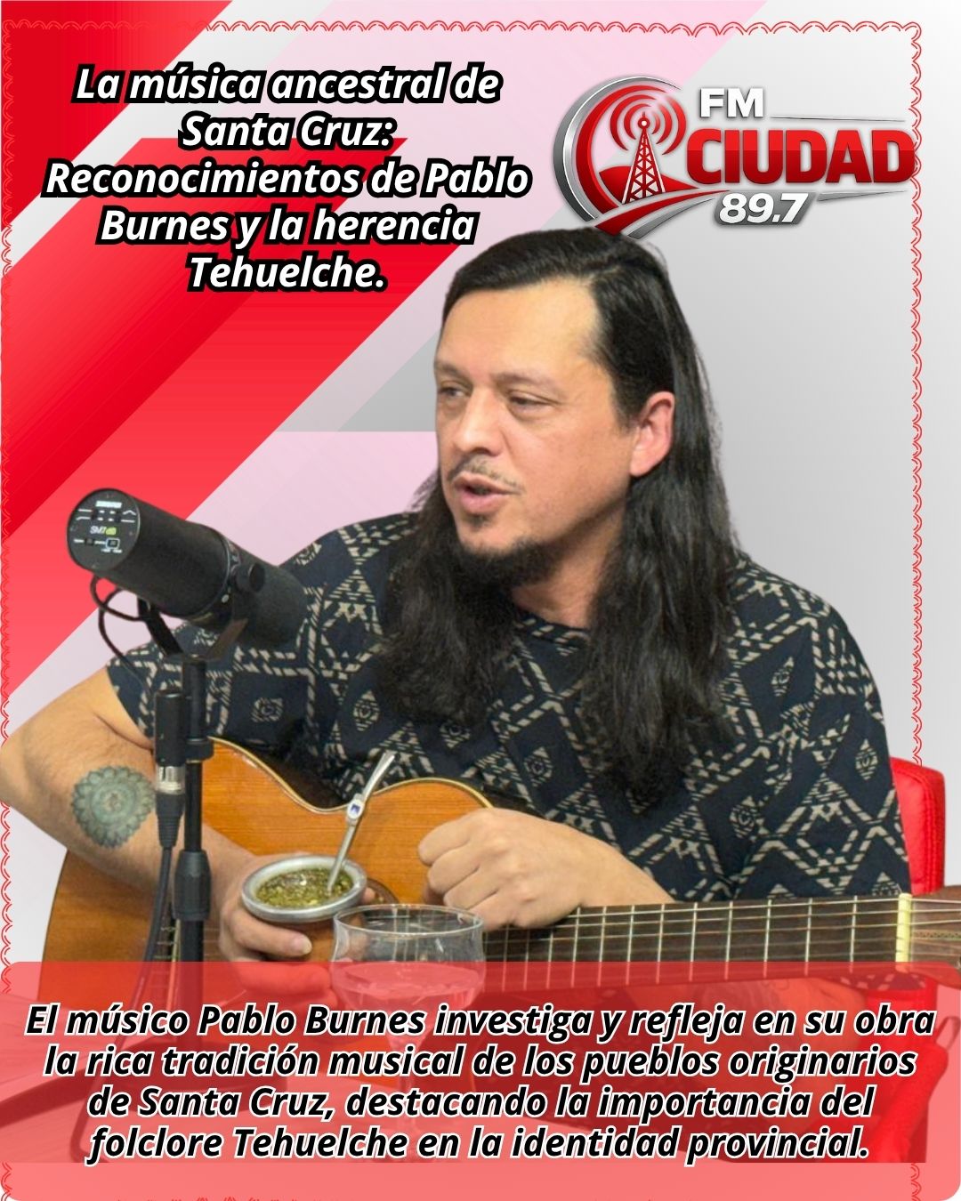 La música ancestral de Santa Cruz: Reconocimientos de Pablo Burnes y la herencia Tehuelche.