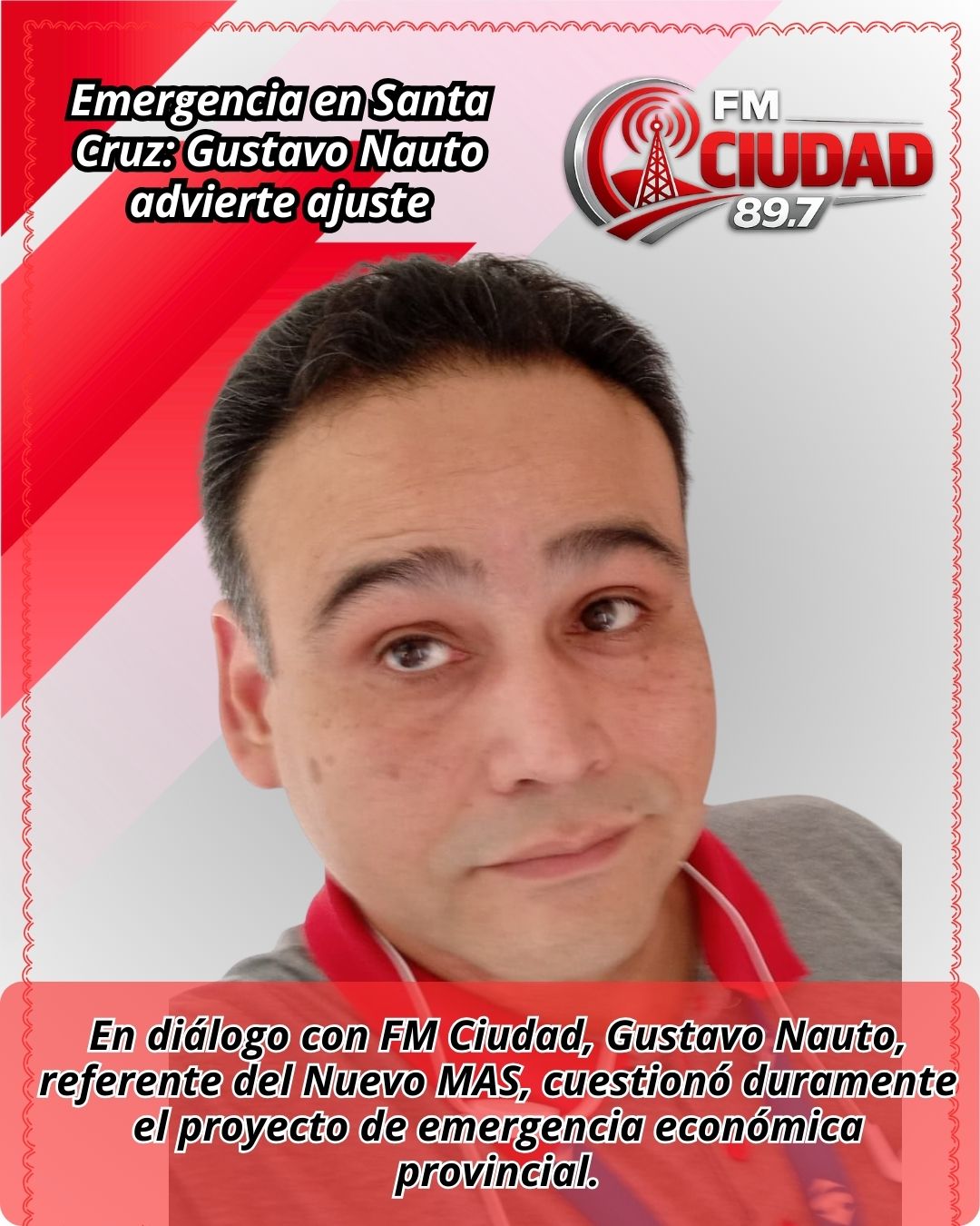 Emergencia en Santa Cruz: Gustavo Nauto advierte ajuste