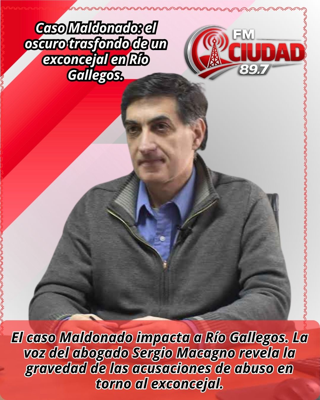 Caso Maldonado: el oscuro trasfondo de un exconcejal en Río Gallegos.