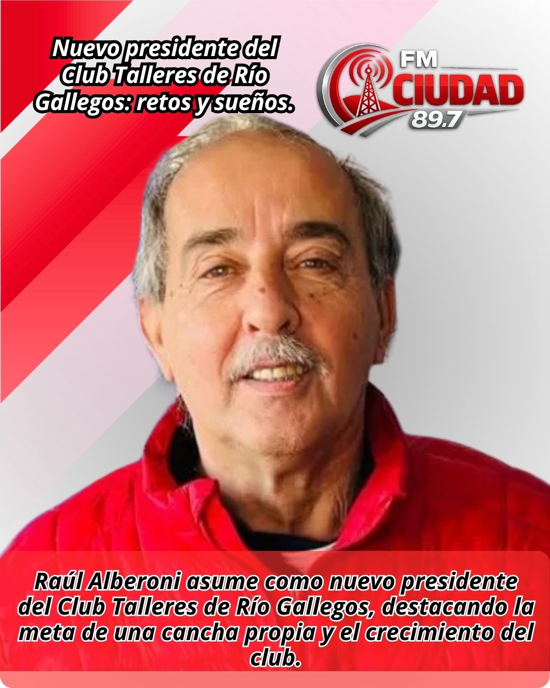 Nuevo presidente del Club Talleres de Río Gallegos: retos y sueños.