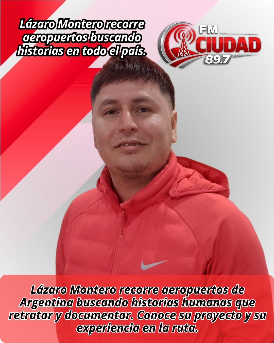 Lázaro Montero recorre aeropuertos buscando historias en todo el país.
