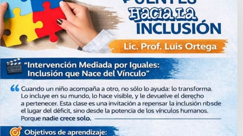 Inclusión educativa: Luis Omar Ortega y la Intervención Mediadas por Iguales