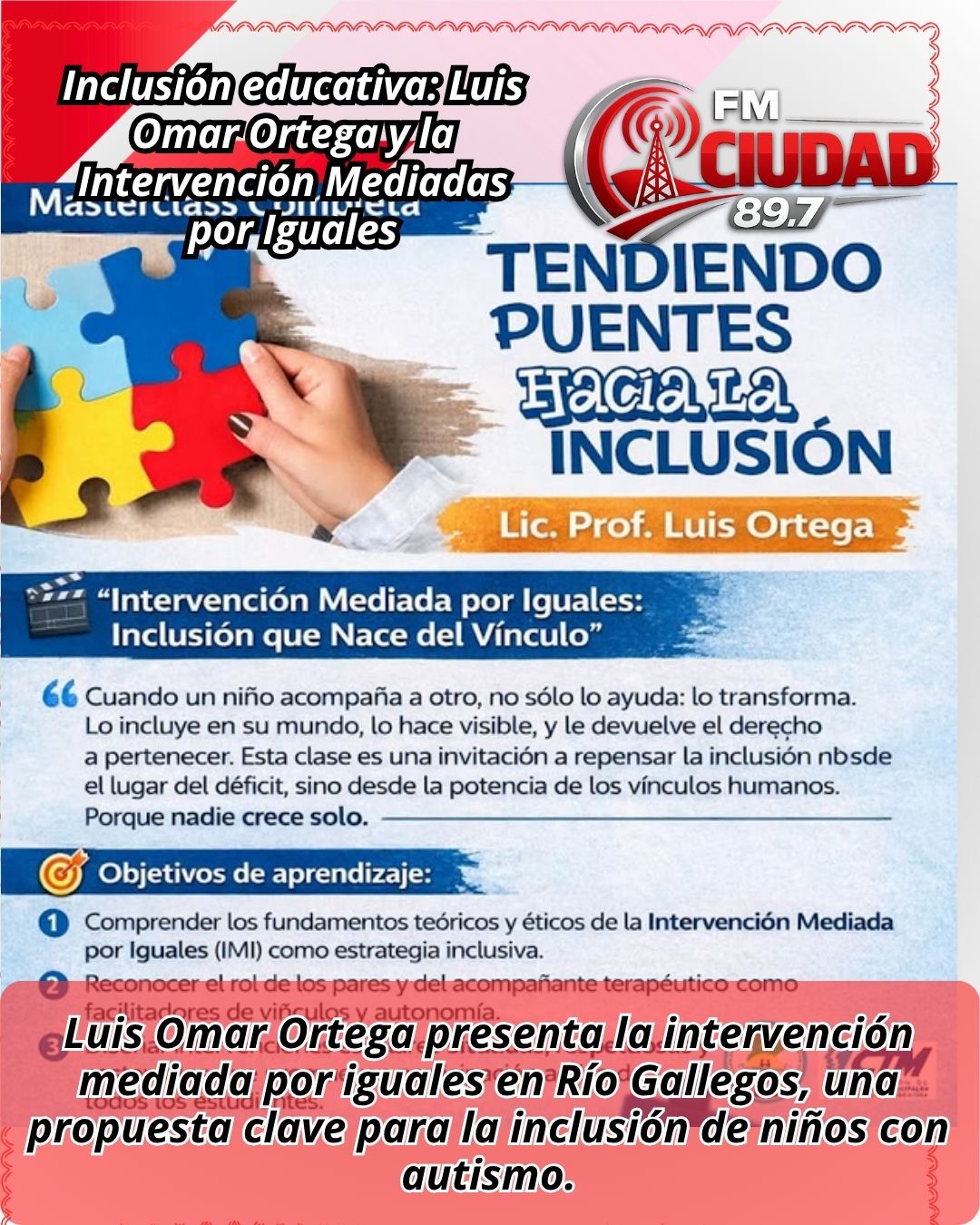Inclusión educativa: Luis Omar Ortega y la Intervención Mediadas por Iguales