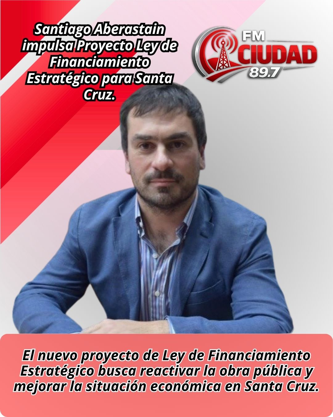 Santiago Aberastain impulsa Proyecto Ley de Financiamiento Estratégico para Santa Cruz.