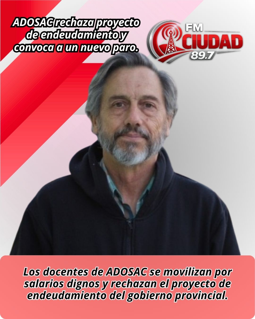 ADOSAC rechaza proyecto de endeudamiento y convoca a un nuevo paro.