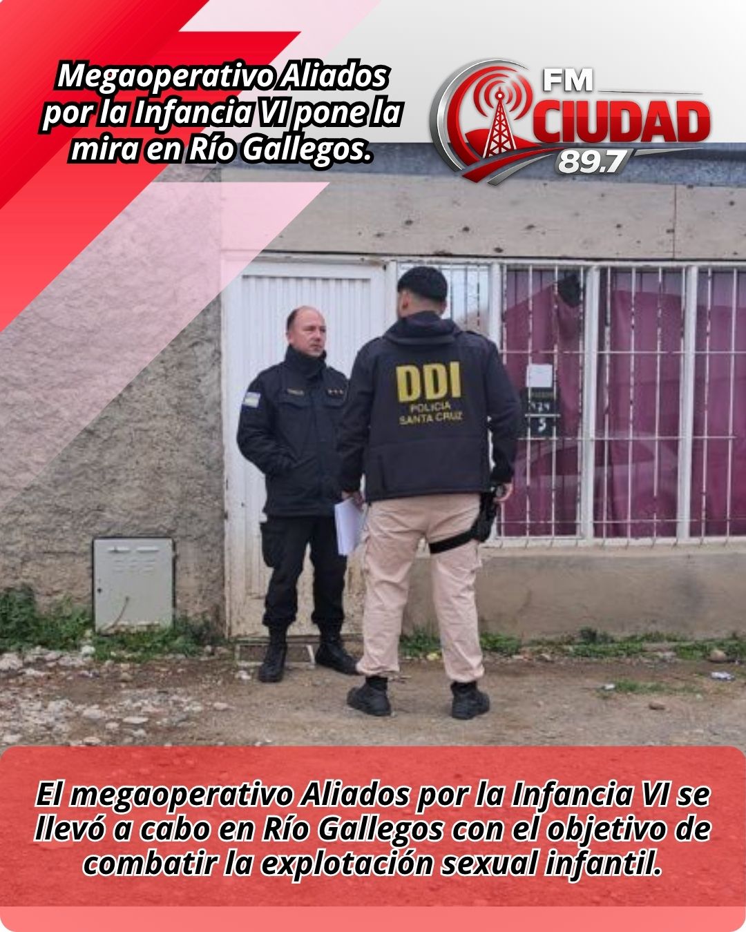 Megaoperativo Aliados por la Infancia VI pone la mira en Río Gallegos.