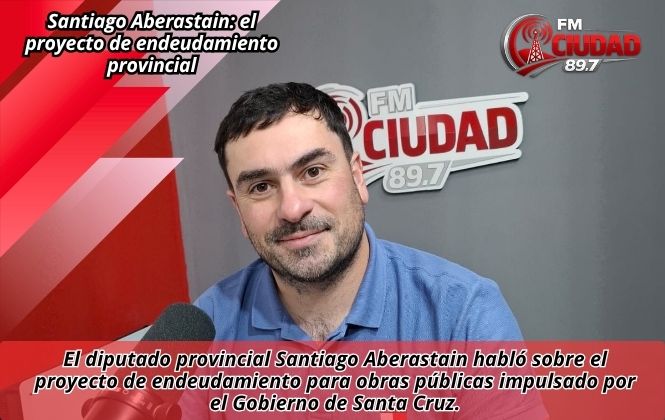 Santiago Aberastain: el proyecto de endeudamiento provincial