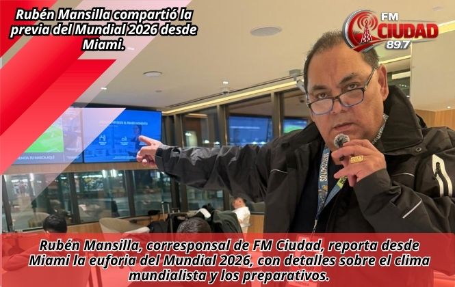 Rubén Mansilla compartió la previa del Mundial 2026 desde Miami.