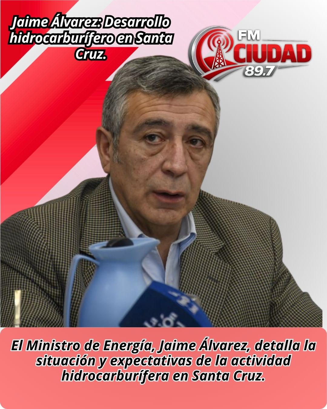 Jaime Álvarez: Desarrollo hidrocarburífero en Santa Cruz.