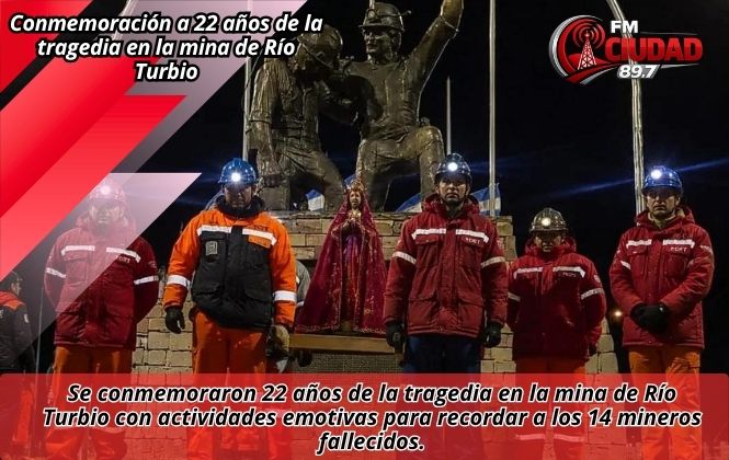 Conmemoración a 22 años de la tragedia en la mina de Río Turbio