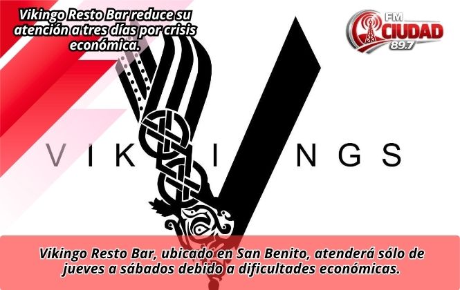 Vikingo Restobar reduce días de atención por crisis económica