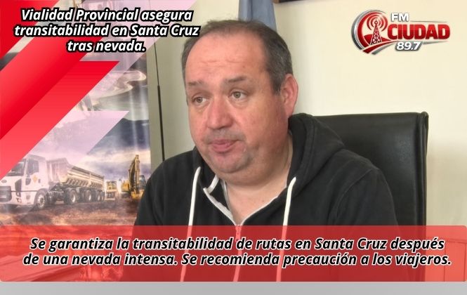 Vialidad Provincial asegura transitabilidad en Santa Cruz tras nevada.