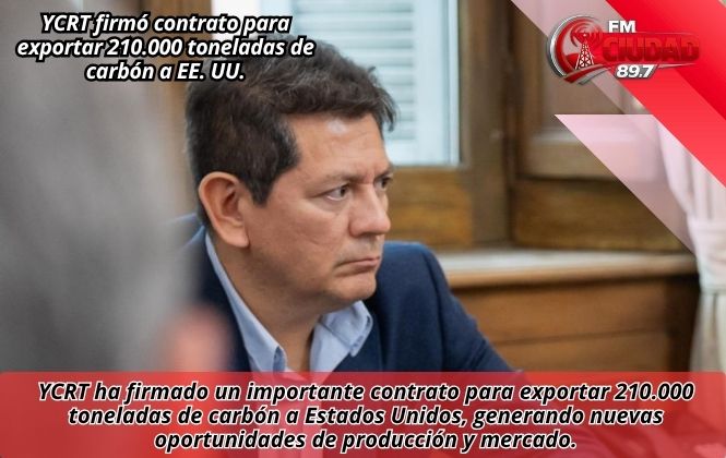 YCRT firmó contrato para exportar 210.000 toneladas de carbón a EE. UU.