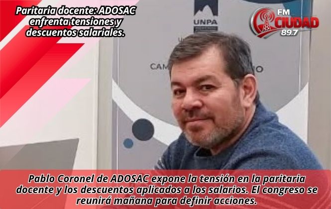 Paritaria docente: ADOSAC enfrenta tensiones y descuentos salariales.
