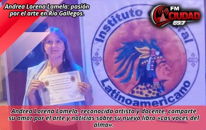 Andrea Lorena Lamela: pasión por el arte en Río Gallegos.