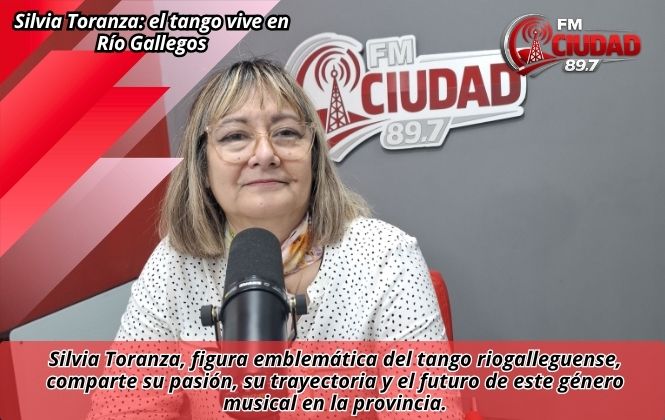 Silvia Toranza: el tango vive en Río Gallegos