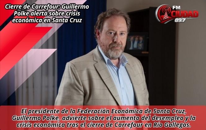 Cierre de Carrefour: Guillermo Polke alerta sobre crisis económica en Santa Cruz