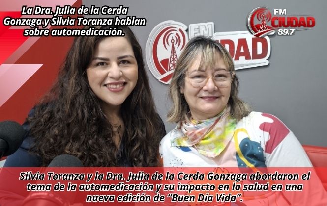 La Dra. Julia de la Cerda Gonzaga y Silvia Toranza hablan sobre automedicación.