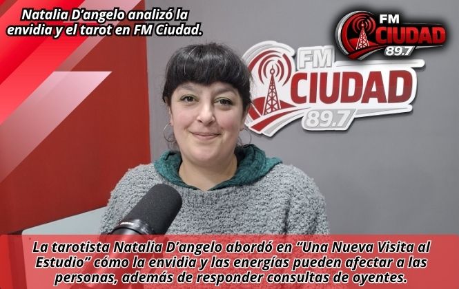 Natalia D’angelo analizó la envidia y el tarot en FM Ciudad.