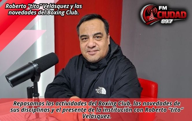 Roberto “tito” Velásquez y las novedades del Boxing Club.