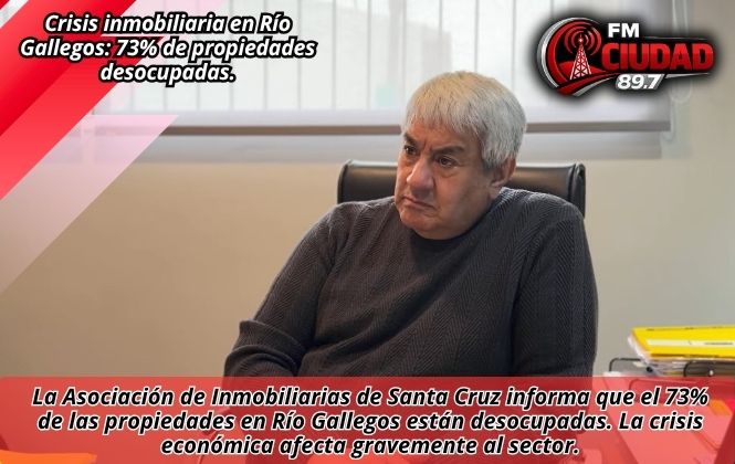 Crisis inmobiliaria en Río Gallegos: 73% de propiedades desocupadas.