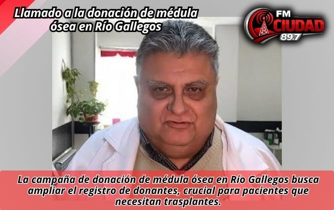 Llamado a la donación de médula ósea en Río Gallegos