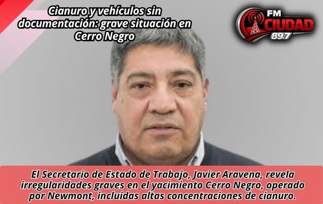 Cianuro y vehículos sin documentación: grave situación en Cerro Negro
