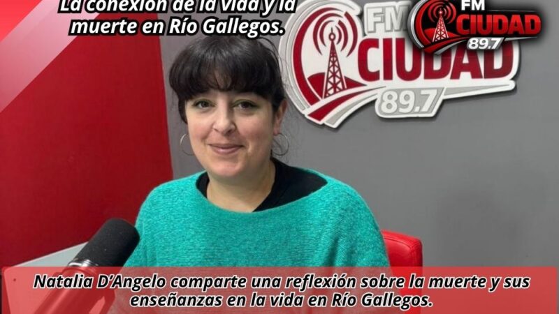 La conexión de la vida y la muerte en Río Gallegos.