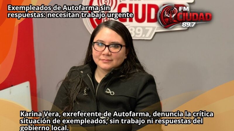 Exempleados de Autofarma sin respuestas: necesitan trabajo urgente