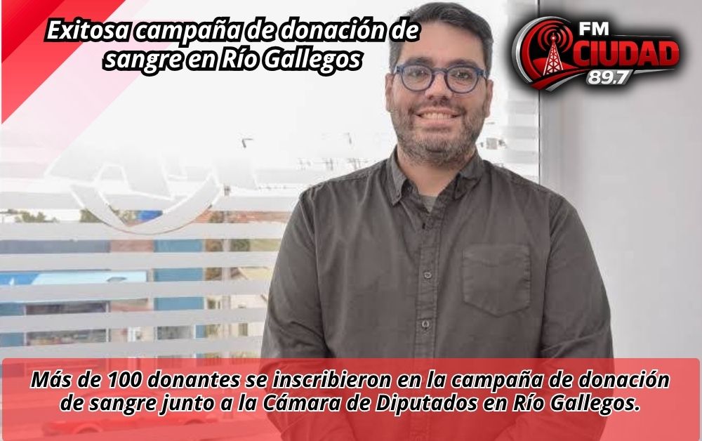 Exitosa campaña de donación de sangre en Río Gallegos