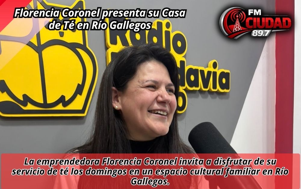 Florencia Coronel presenta su Casa de Té en Río Gallegos