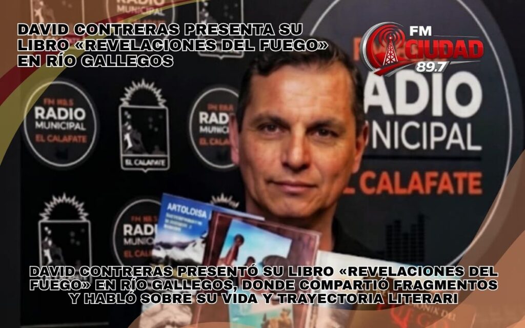 David Contreras presenta su libro «Revelaciones del Fuego» en Río Gallegos