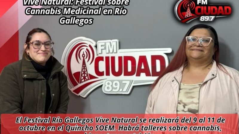 Vive Natural: Festival sobre Cannabis Medicinal en Río Gallegos