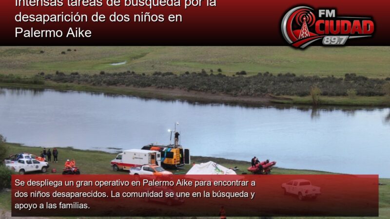 Intensas tareas de búsqueda por la desaparición de dos niños en Palermo Aike