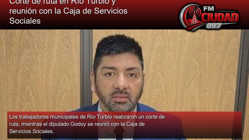Corte de ruta en Río Turbio y reunión con la Caja de Servicios Sociales